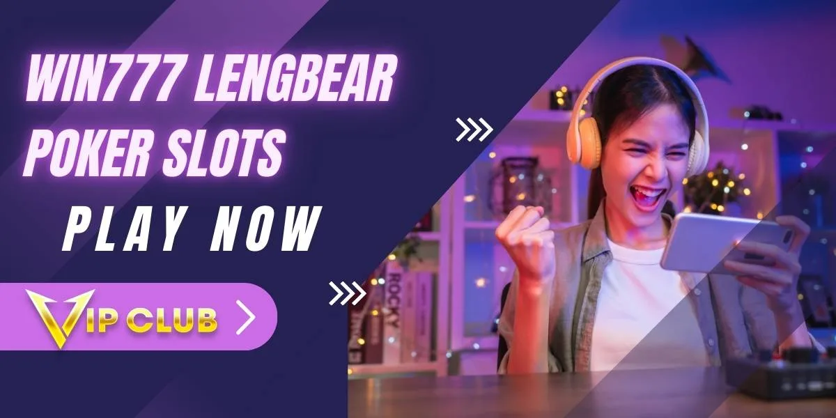 win777 lengbear poker slots